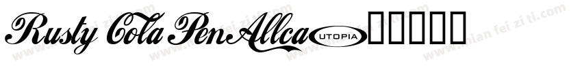 Rusty Cola Pen Allca字体转换